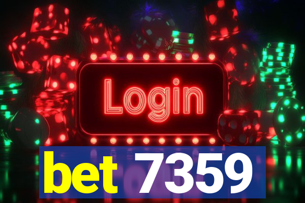 bet 7359